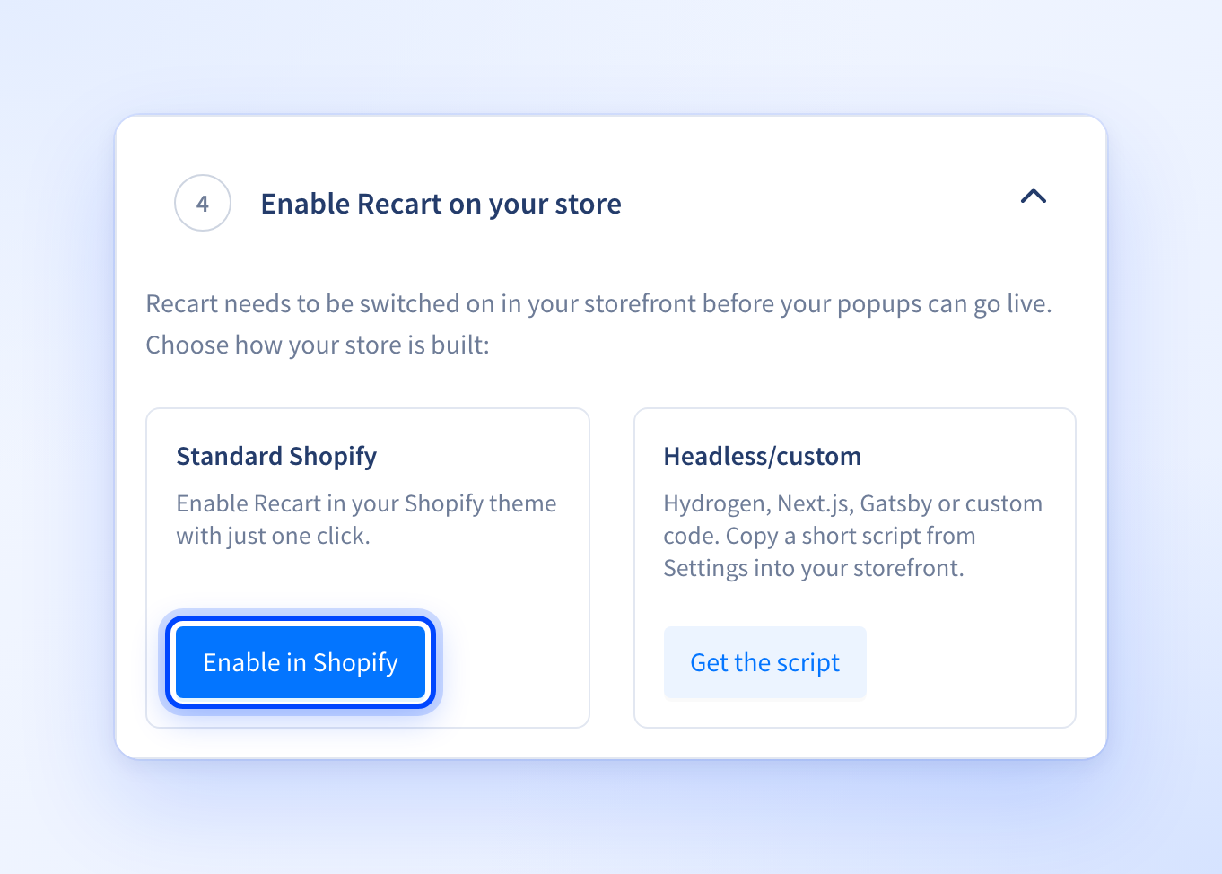 Enable Recart on your store step with options for Standard Shopify and Headless or custom storefronts